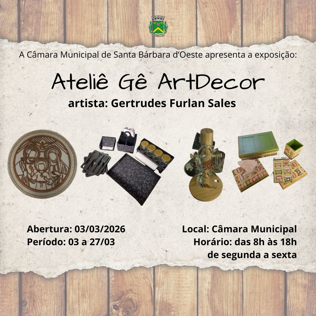 Exposição 'Ateliê Gê ArtDecor' abre na terça-feira na Câmara